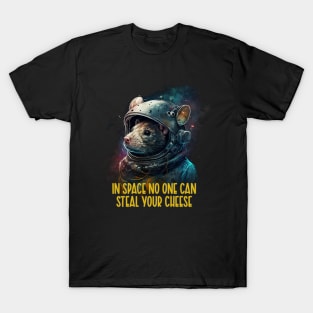 In space no one can steal your cheese T-Shirt